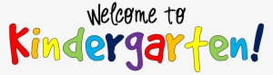 Banner Transparent Collection Of Welcome To Kindergarten - Welcome To Kindergarten #1244393