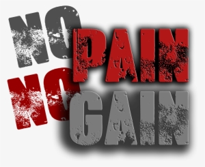 No Pain No Gain Logo Png #1253001