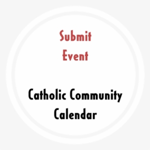Submit Button Catholic Community Calendar - Segway Tour Los Angeles #1253441