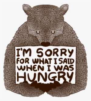 I'm Sorry - I M Sorry For What I Said Hungry #1258388
