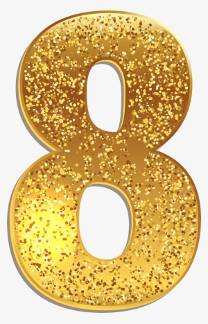 Number Eight Gold Shining Png Clip Art Image - Gold Numbers Png #1258645