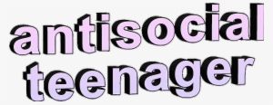Antisocial Teenager Antisocialclub Antisocialteenager - Antisocial Teenager Png #1261648