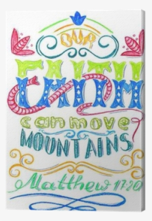 Our Faith Can Move Mountains - Drawing #1261805