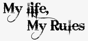 Girls Png Part New Girls Text Png Cb Edit Text Pngs - My Life My Rules Tattoo #1283042