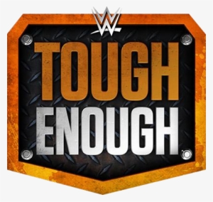 Tough Enough Logo - Wwe Tough Enough Logo #1284429