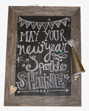 Nye Chalkboard Art - May Your New Year Sparkle And Shine #1285637