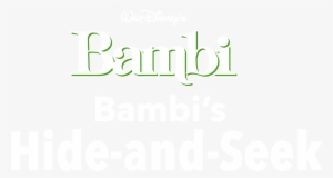 Bambi's Hide And Seek - Calligraphy #1292251