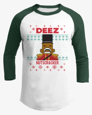 Image Result For Deez Nuts Nutcracker Christmas Nutcracker - Deez Nuts - Christmas Raglan / White/green / L #1298956