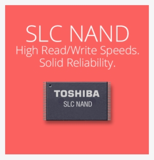 When Toshiba Moves, Technology Moves - Toshiba Slc Nand #1299898