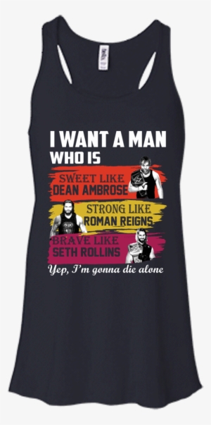 Image 653px I Want A Man Who Is Sweet Like Dean Ambrose #133323