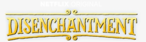 A Netflix Original - Disenchantment Netflix Logo #137926