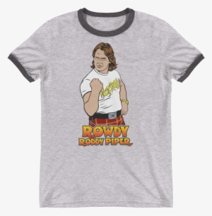 "rowdy" Roddy Piper Ringer T-shirt - True Love Is Seen In The Eyes #139093
