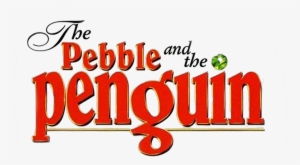 The Pebble And The Penguin Transparent Logo - Pebble And The Penguin Vhs #1308347
