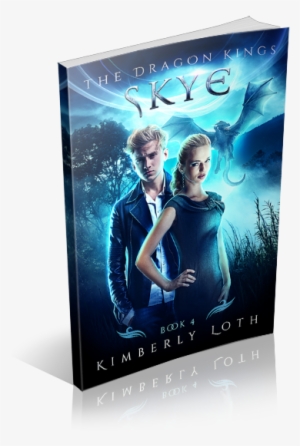 Skye By Kimberly Loth - Skye: The Dragon Kings #1312953
