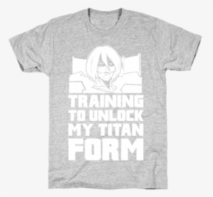 Training To Unlock My Titan Form Female Titan Mens - Female Titan T Shirt #1330608