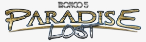 'paradise Lost' Add-on Pack Now Available For Tropico - Tropico 5 #1334940