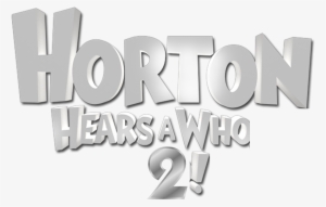 Horton 2 Title - Blue Sky Studios Horton #1340638