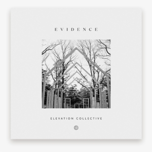 Evidence Elevation Collective New Project - Evidence Elevation Worship Album #1343041