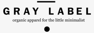 Gray Label Organic Apparel For The Little Minimalist - Gray Label Logo #1366790