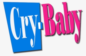 Cry-baby Image - Cry Baby Movie Logo #1372285