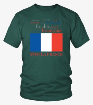 Vive La France French Flag And Motto T-shirt #1382281