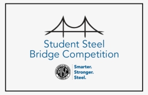 Welcome To Aisc's Student Steel Bridge Competition - Civil Engineering #1391197
