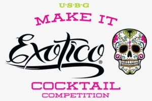 The “make It Exotico” Cocktail Competition Returns - Tequila Exotico Tequila, Blanco - 750 Ml #1391579