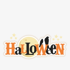 Halloween Title Svg Scrapbook Title Svg Cutting Files - Halloween Title #1397716