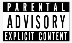 Parental Advisory Explicit Lyrics Transparent Png - Parental Advisory #146659