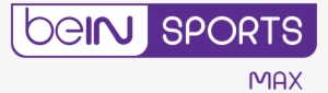 Logo Bein Sports Max - Logo Bein Sport Png #1402074