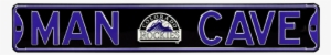 Colorado Rockies “man Cave” Authentic Street Sign - Colorado Rockies Black 6" X 36" Man Cave Steel Street #1416076