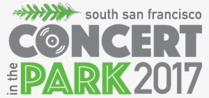 Save The Date For A Fun Day In The Park, Celebrating - South San Francisco Concert In The Park #1416899
