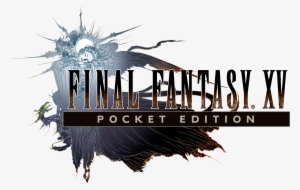 Final Fantasy® Xv Pocket Edition - Final Fantasy 15 A New Empire #1429051
