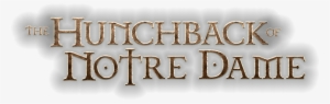 Hunchback Of Notre Dame Logo Transparent #1430055