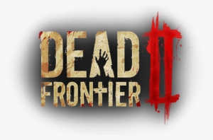 Dead Frontier 2 Tips & Tricks - Dead Frontier 2 Steam #1433697