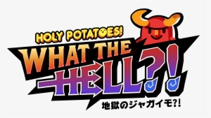 “we Have Been Big Fans Of The Games That Daylight Studios - Holy Potatoes What The Hell #1433813