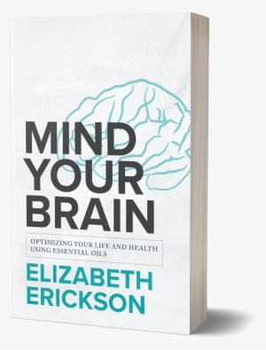 The Book Mind Your Brain By Elizabeth Erickson - Mind Your Brain Elizabeth Erickson #1438449