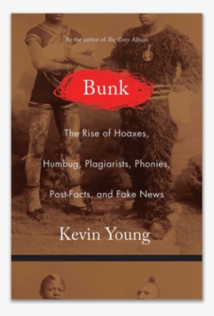 Kevin Young On The Power And Politics Of Hoaxes #1457705