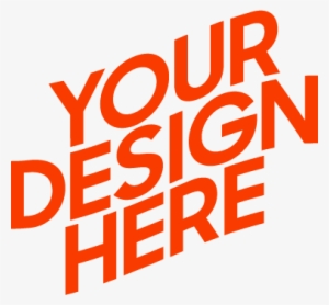 T Shirt Design - Your Design Here Png #1463990