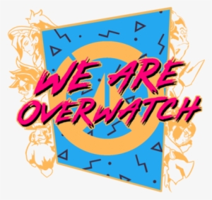 We Are Overwatch - Graphic Design #1465306