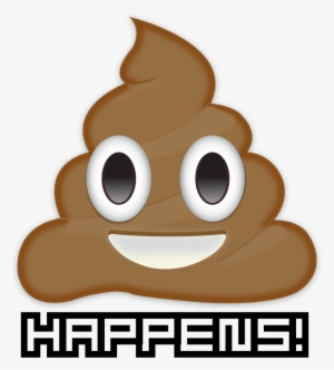 Shit Happens Png - 💩 Happens #1471892