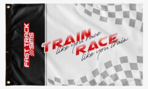 Train Like You Race Flag - Train #1478195