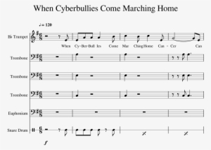When Cyberbullies Come Marching Home Sheet Music 1 - Music #1480127