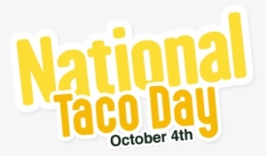 National Taco Day, October 4th, - Tortilla Flats #1481499