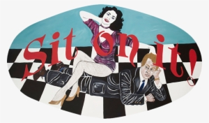 Sit On It (1999) Courtesy Of The - Kathe Burkhart #1485276