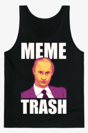 Meme Trash Vladimir Putin Tank Top - Hansel Meme #1485917
