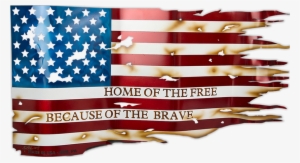 Home Of The Free Because Of The Brave American Flag - Flag Of The United States #150364