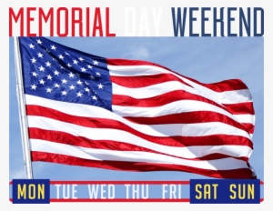 It's Memorial Day Weekend, May 26, 27 And 28, #153017 It's Memorial Day Weekend, May 26, 27 And 28, #153017