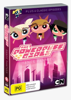The Powerpuff Girls - Powerpuff Girls Dance Pantsed Dvd #1503215