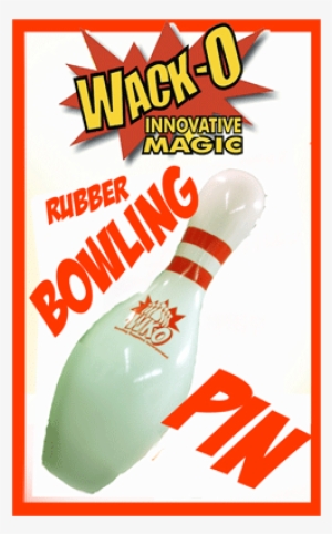 Wack-o Rubber Bowling Pin - Silkola By Wack-o-magic #1503672